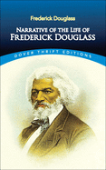 Narrative of the Life of Frederick Douglass (Dover Thrift Editions)