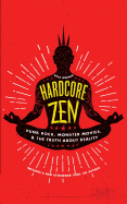 Hardcore Zen: Punk Rock, Monster Movies