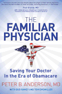 The Familiar Physician: Saving Your Doctor In the