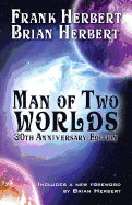 Man of Two Worlds: 30th Anniversary Edition