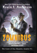 Dan Shamble, Zombie P.I. ZOMNIBUS: Contains the complete books DEATH WARMED OVER and WORKING STIFF