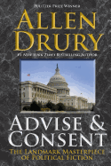 Advise and Consent (The Advise and Consent Series)