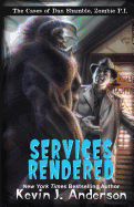'Services Rendered: The Cases of Dan Shamble, Zombie P.I.'