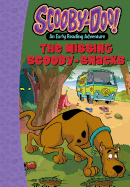 Scooby-Doo! and the Missing Scooby-Snacks (Scooby-Doo an Early Reading Adventure)