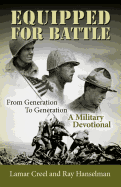 Equipped for Battle, From Generation to Generation - A Military Devotional