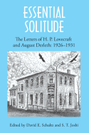 'Essential Solitude: The Letters of H. P. Lovecraft and August Derleth, Volume 1'