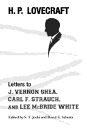 'Letters to J. Vernon Shea, Carl F. Strauch, and Lee McBride White'