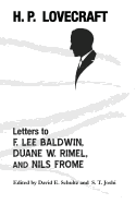'Letters to F. Lee Baldwin, Duane W. Rimel, and Nils Frome'