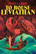 To Rouse Leviathan