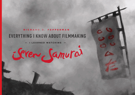 Everything I Know about Filmmaking I Learned Watc