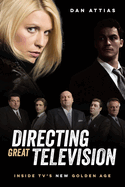 Directing Great Television: Inside TV├óΓé¼Γäós New Golden Age