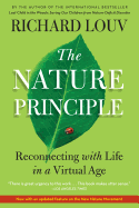 The Nature Principle (Reconnecting with Life in a Virtual Age)