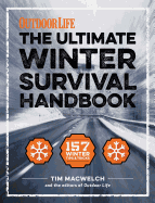 The Winter Survival Handbook: 157 Winter Tips and Tricks (1) (Outdoor Life)
