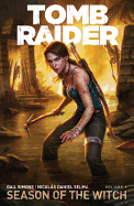 Tomb Raider Volume 1 : Season of the Witch (Tomb
