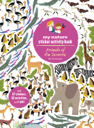 Animals of the Savanna: My Nature Sticker Activit
