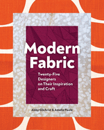 Modern Fabric: Twenty-Five Designers on Their Ins