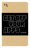Get Off Your Apps Notebook