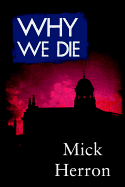 Why We Die (The Oxford Series)