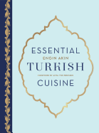 Essential Turkish Cuisine