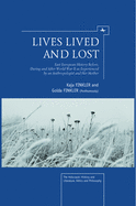 'Lives Lived and Lost: East European History Before, During, and After World War II as Experienced by an Anthropologist and Her Mother'
