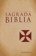 Sagrada Biblia: Edicion Catolica (Spanish Edition)