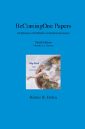BeComing-One Papers: A Challenge to Old Mindsets on Religion and Science