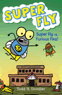 Super Fly #3: Super Fly vs. Furious Flea!
