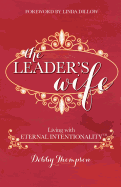The Leader's Wife: Living with Eternal Intentionality├óΓÇ₧┬ó