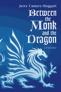 Between the Monk and the Dragon: A Parable