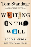 'Writing on the Wall: Social Media - The First 2,000 Years'