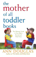 The Mother of All Toddler Books (Mother of All (1))