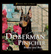 The Doberman Pinscher: Brains and Beauty (Howell's Best of Bre)
