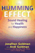 The Humming Effect: Sound Healing for Health and Happiness