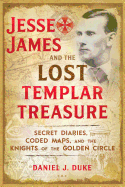 Jesse James and the Lost Templar Treasure: Secret
