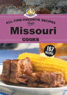 All Time Favorite Recipes from Missouri Cooks (Regional Cooks)