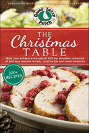 The Christmas Table: Delicious Seasonal Recipes, Creative Tips and Sweet Memories (PB Seasonal Cookbooks)