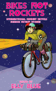 Bikes Not Rockets: Intersectional Feminist Bicycle Science Fiction Stories
