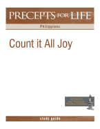 Precepts for Life Study Guide: Count It All Joy (Philippians)