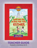 'Discover 4 Yourself(r) Teacher Guide: God Has Big Plans for You, Esther'