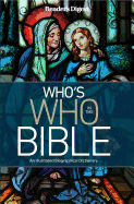 Reader's Digest Who's Who in the Bible: An Illustrated Biographical Dictionary, Book Cover May Vary