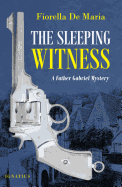 The Sleeping Witness: A Father Gabriel Mystery (Father Gabriel Mysteries)