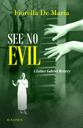 See No Evil: A Father Gabriel Mystery (Father Gabriel Mysteries)