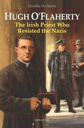 Hugh O'Flaherty: The Irish Priest Who Resisted the Nazis (Vision Books)
