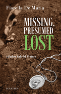 Missing, Presumed Lost: A Father Gabriel Mystery (Father Gabriel Mysteries)