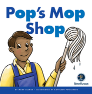 Rhyming Word Families: Pop's Mop Shop