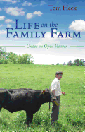 Life on the Family Farm: Under an Open Heaven