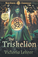 The Triskelion: A Post-Apocalyptic Adventure (New Earth Chronicles)