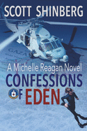 Confessions of Eden: A Riveting Spy Thriller (Michelle Reagan)