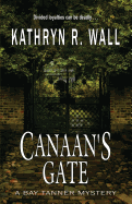 Canaan's Gate (Bay Tanner Mysteries)