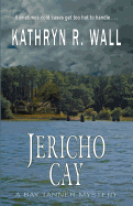 Jericho Cay (Bay Tanner Mysteries)